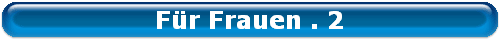 F�r Frauen . 2