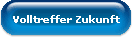 Volltreffer Zukunft